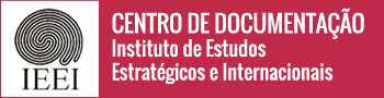 Centro de Documentação Instituto de Estudos Estratégicos e Internacionais