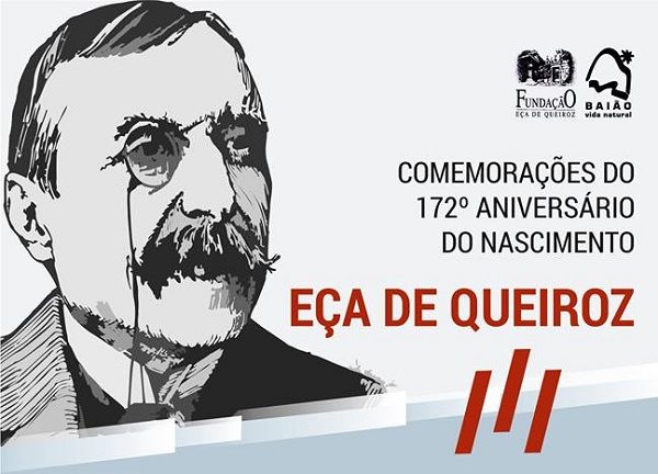 Comemorações do 172º Aniversário do Nascimento de Eça de Queiroz | e ...