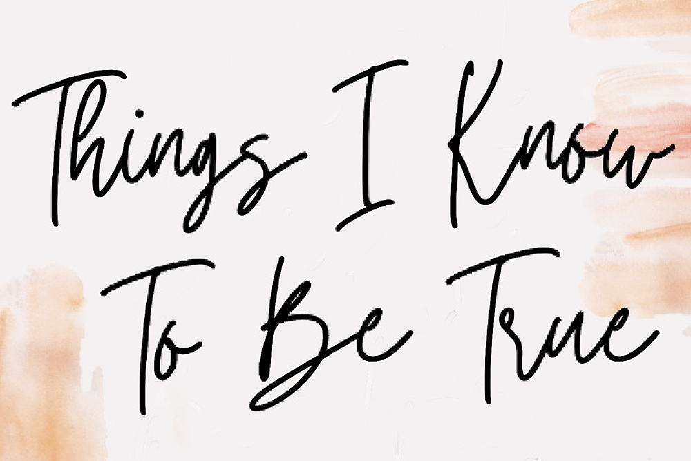 Things I Know To Be True ecultura